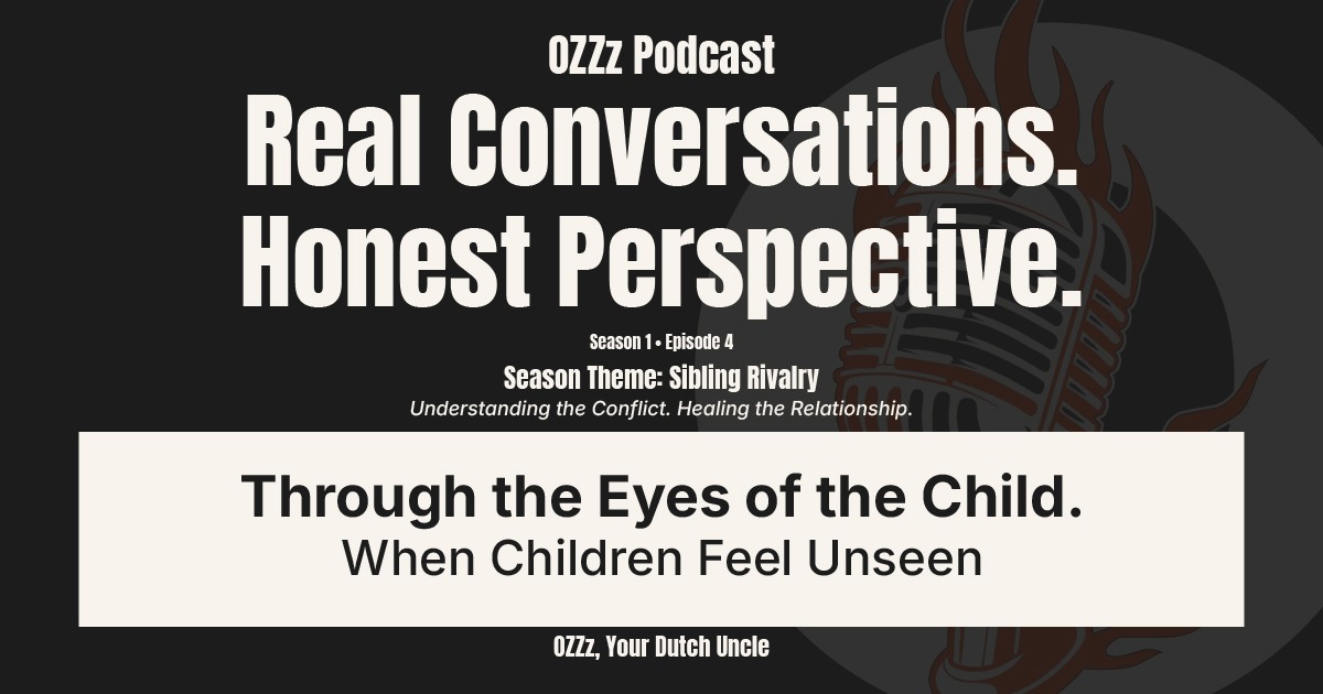 Through the Eyes of the Child: When Children Feel Unseen – OZZz Podcast Episode 4